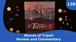 Shores of Tripoli - Review and Commentary | 130 | CulBlu and Cardboard
