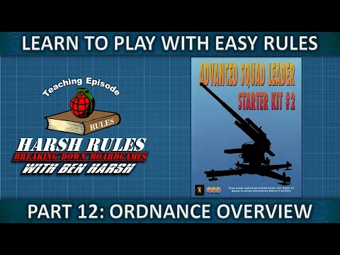 Rules Breakdown: Advanced Squad Leader Starter Kits Part 12