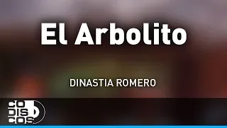 El Arbolito, Dinastia Romero - Audio