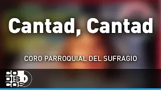 Cantad, Cantad, Villancico Clásico - Audio