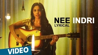 Kootathil Oruthan Songs | Nee Indri Song | Ashok Selvan, Priya Anand | Nivas K Prasanna