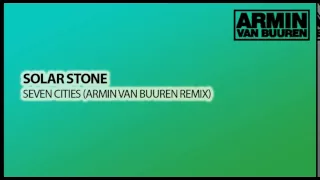 Solarstone - Seven Cities (Armin van Buuren Remix)