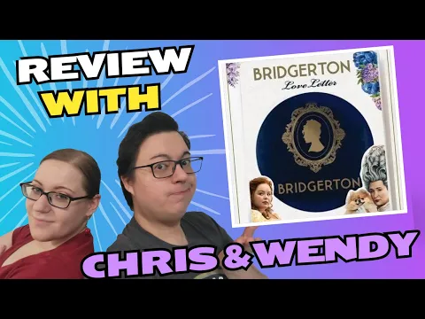 Love Letter Bridgerton Review with Chris & Wendy