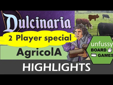 Agricola Dulcinaria 2-Player Game Session Highlights