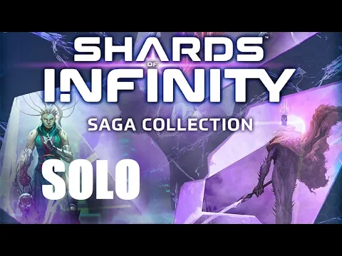 Shards of Infinity Solo Episode 1