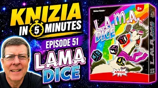 Knizia in 5 Minutes. 51 L.A.M.A. Dice