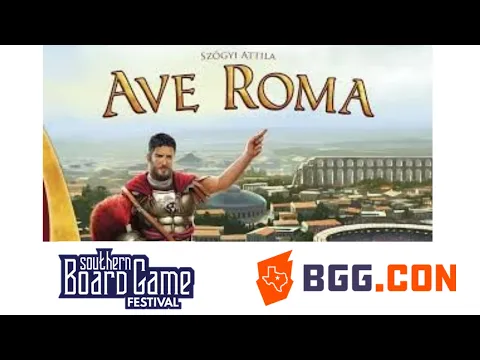 Ave Roma from BGG Con
