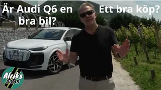 Är Audi Q6 en bra bil? Ett bra köp?