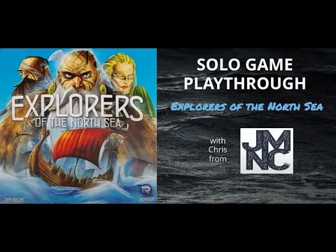 Solo Game Playthrough - EXPLORERS OF THE NORTH SEA