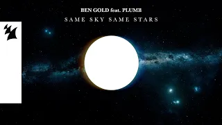 Ben Gold feat. Plumb - Same Sky Same Stars (Official Lyric Video)