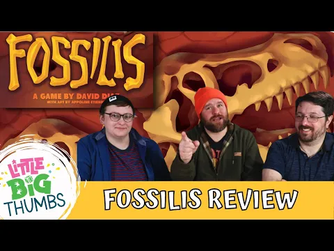 Fossilis - Big Thumbs Review // Little Big Thumbs
