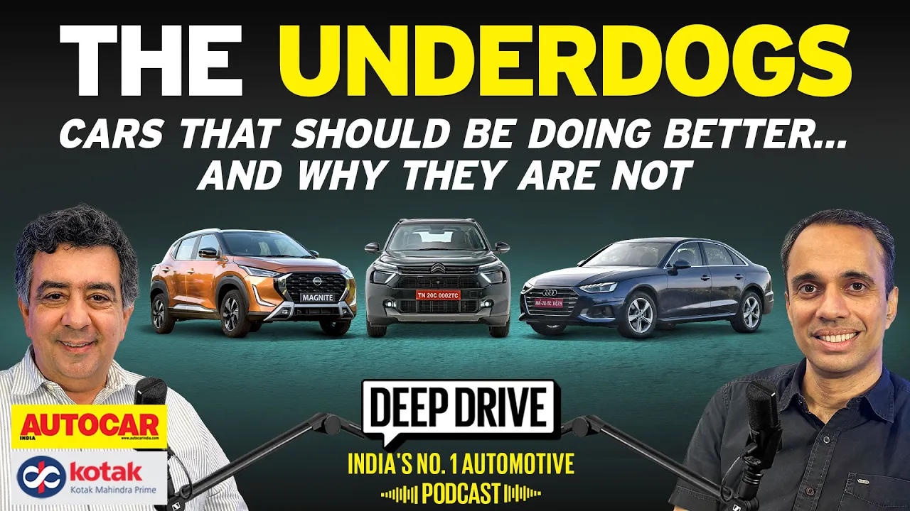 Why these good cars aren’t so popular | Deep Drive Podcast Ep. 88 | Autocar India