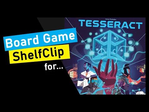 ShelfClips: Tesseract (Short Board Game Preview)