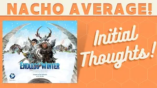 Endless Winter: Paleoamericans - First Impressions!