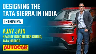 Design, challenges and inspiration behind the new Tata Sierra - Ajay Jain | Interview |Autocar India