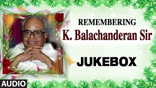 In Memory of K Balachander Full Audio Jukebox || Super hit song