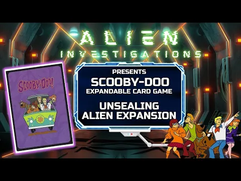 Scooby-Doo Expandable Card Game (ECG) | Special Episode #10: βUnsealing Alien Expansion Boostersβ