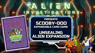 Scooby-Doo Expandable Card Game (ECG) | Special Episode #10: “Unsealing Alien Expansion Boosters”