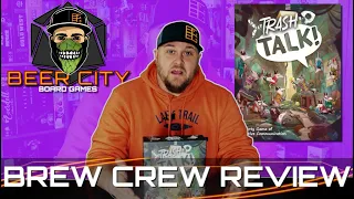 Trash Talk! | A Brew Crew Review