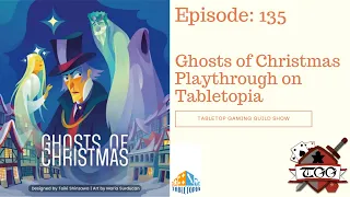 Ghosts Of Christmas Playthrough on Tabletopia