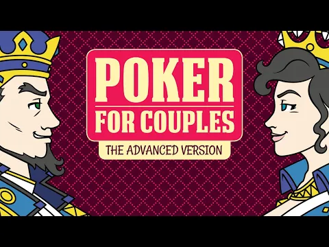Poker for Couples - The Advanced Version