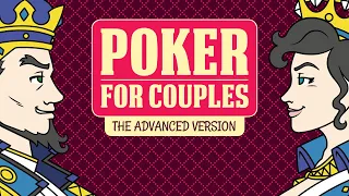 Poker for Couples - The Advanced Version