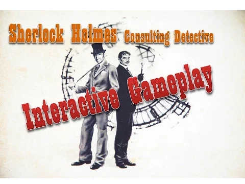 Sherlock Holmes Consulting Detective Interactive Play Ep 2