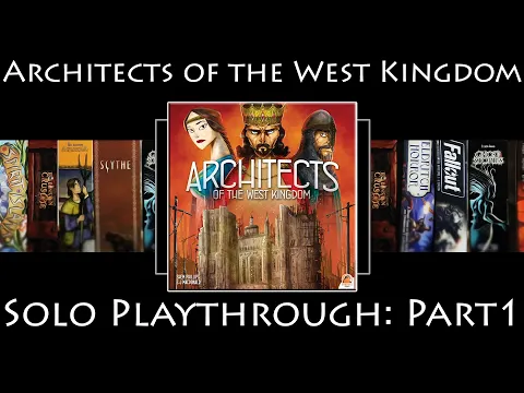 Soloed Quest! - Architects of the West Kingdom: Rules Overview & Solo Playthrough | Part 1
