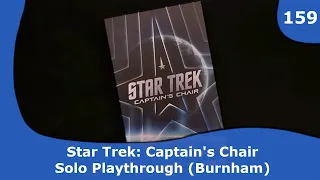 Star Trek Captain's Chair - Solo Playthrough | 159 | CulBlu and Cardboard