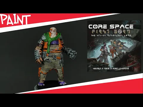 Painting Core Space: First Born Ep.3 - Balcor