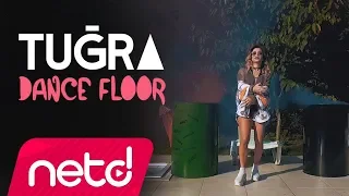Tuğra - Dance Floor