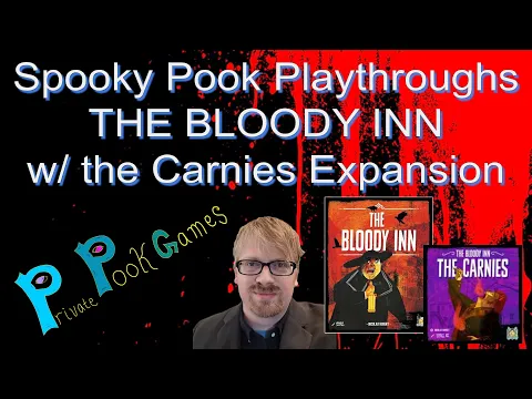 Spooky Pook Playthrough & Review -- THE BLOODY INN w/ the Carnies Expansion