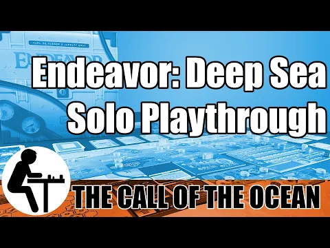 Endeavor: Deep Sea Solo Playthrough: The Call of the Ocean
