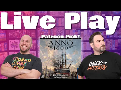 Anno 1800: The Board Game Play Through | The Game Haus Live!