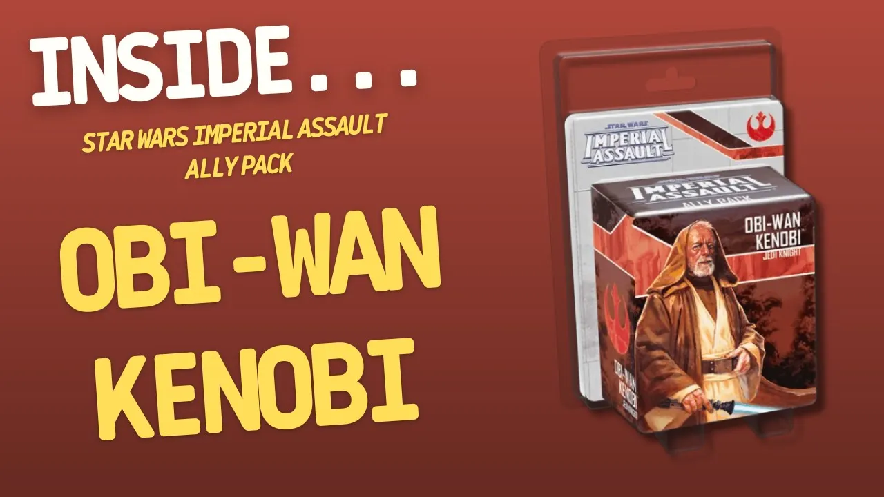Star Wars Imperial Assault Obi-Wan Kenobi Ally Pack | Inside #705