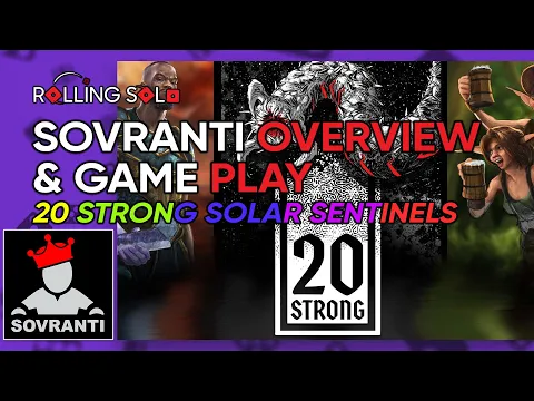 Sovranti Overview & Game Play | Rolling Digital | 20 Strong Solar Sentinels