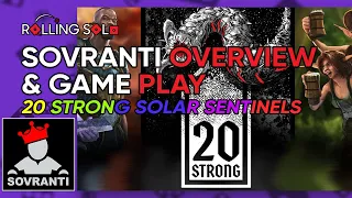 Sovranti Overview & Game Play | Rolling Digital | 20 Strong Solar Sentinels