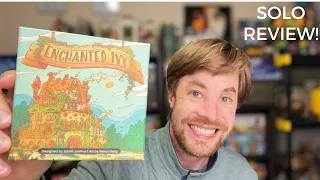 Enchanted Ivy - Solo Review!