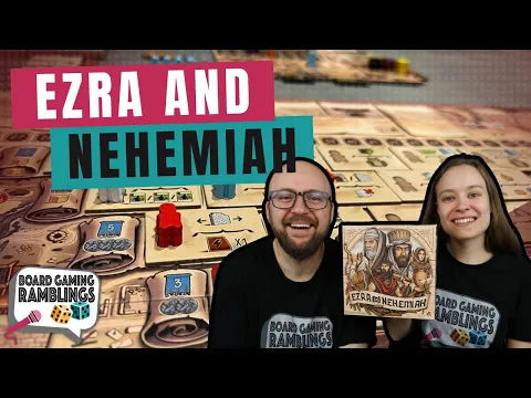 Ezra and Nehemiah - Board Game Review