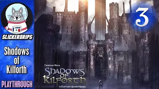 Shadows of Kilforth | Solo Playthrough | Episode 3