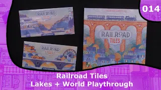 Lakes and World playthrough | 14 | Railroad Tiles Playthrough Series