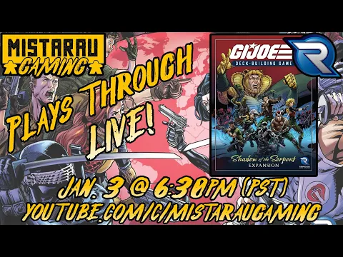 Mista Rau Gaming LIVE! GI Joe Deck-building Game: Rise of the Serpent