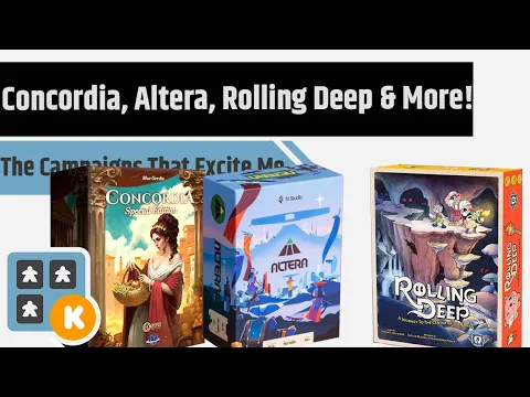 The Crowdfunding Campaigns That Interest Me - Entropy, 8 Dragons Concordia, Altera & Rolling Deep!!!