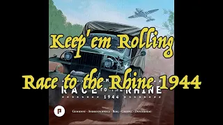WLOG - Keep ‘em Rolling: 1944 - Race to the Rhine (English Language)