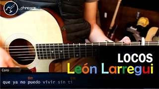 Como tocar LOCOS Leon Larregui en Guitarra Acustica | FACIL Acordes Christianvib