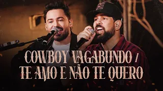 Fernando & Sorocaba - Cowboy Vagabundo / Te Amo E Não Te Quero (Clipe oficial)