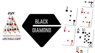 Black◆Diamond (2024 Traditional Deck Contest)