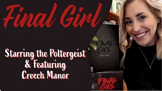 Final Girl Playthrough | Poltergeist at Creech Manor | Friday the 13th Special