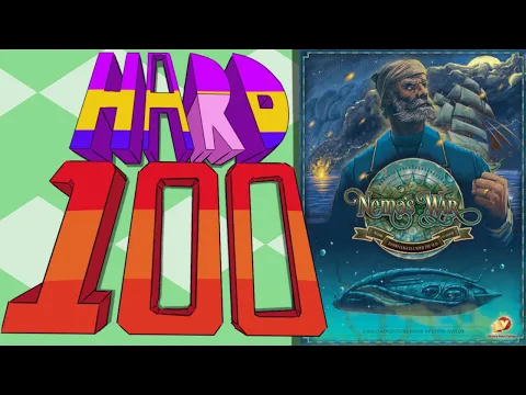 The Hard 100: Nemo’s War 2nd Edition