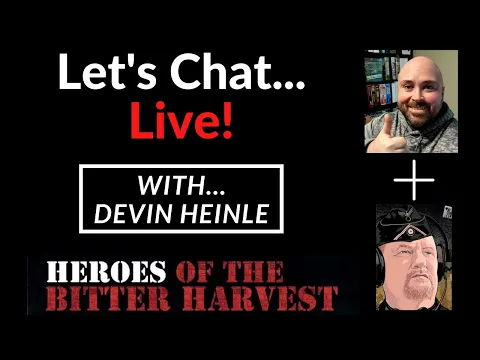 Let's Chat LIVE! Heroes of the Bitter Harvest (Solo!)